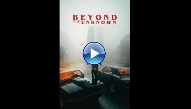 Beyond the Unknown (2024)