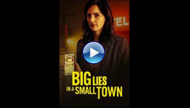 Big Lies in a Small Town (2022)