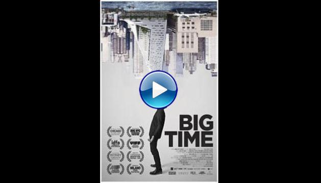 Big Time (2017)