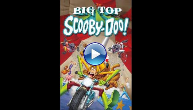 Big Top Scooby-Doo! (2012)
