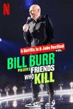 Bill Burr Presents: Friends Who Kill (2022)