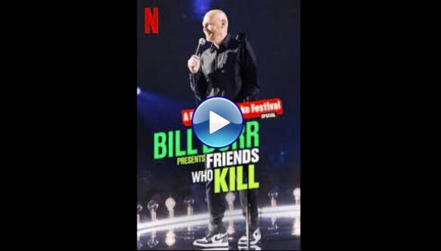 Bill Burr Presents: Friends Who Kill (2022)