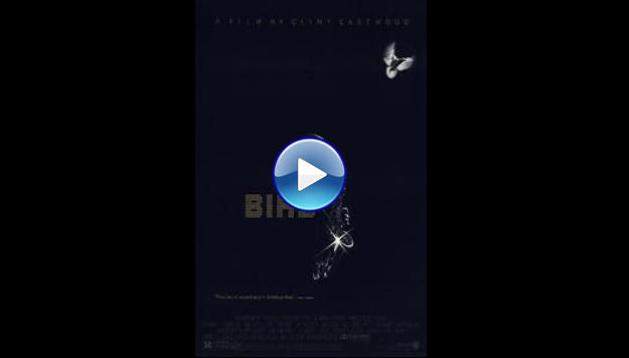 Bird (1988) BluRay Full Movie Watch Online Free