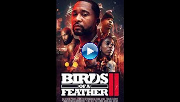 Birds of a Feather 2 (2018)