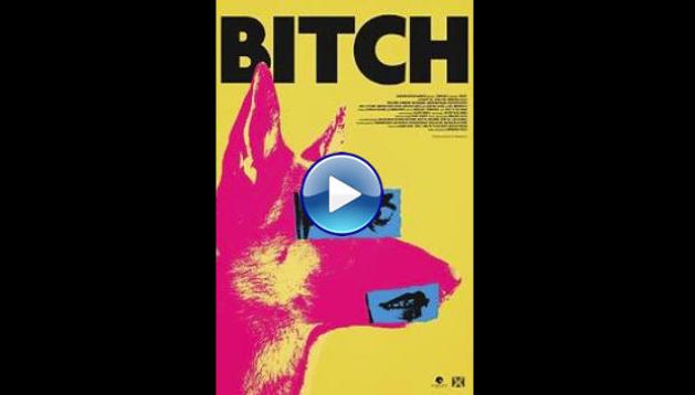 Bitch (2017)