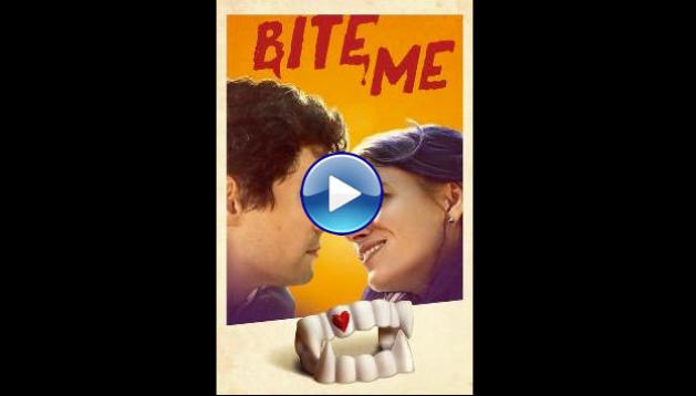 Bite Me (2019)