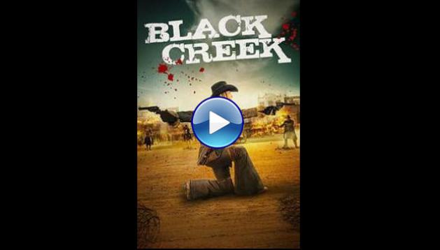 Black Creek (2024) HD Full Movie Watch Online Free