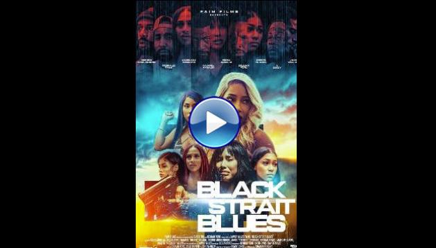 Black Strait Blues (2023)