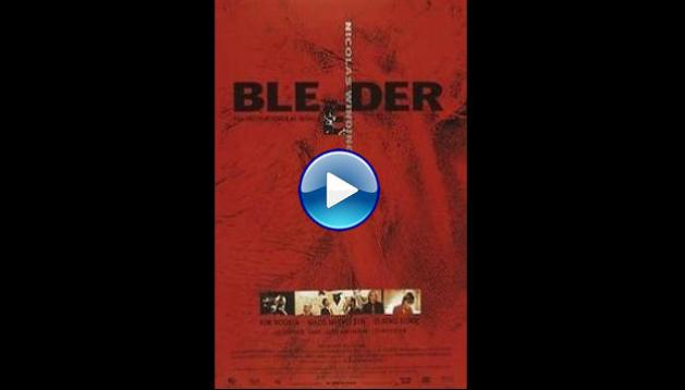 Bleeder (1999)