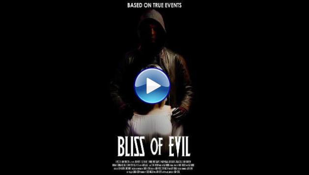 Bliss of Evil (2022) HD Full Movie Watch Online Free