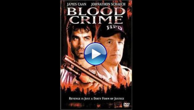 Blood Crime (2002)