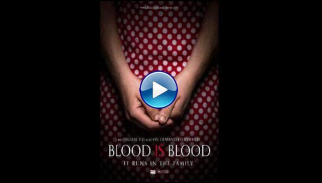 Blood Is Blood (2016)