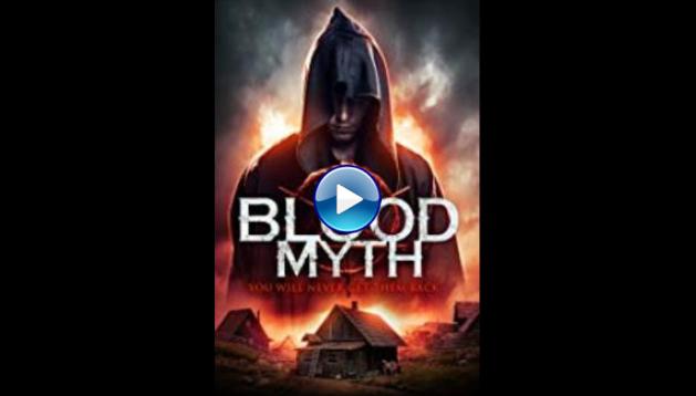 Blood Myth (2019) BluRay Full Movie Watch Online Free