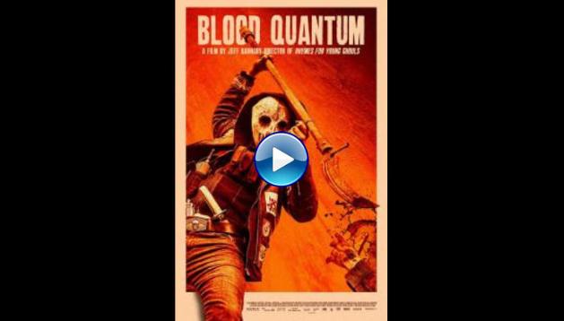 Blood Quantum (2019)