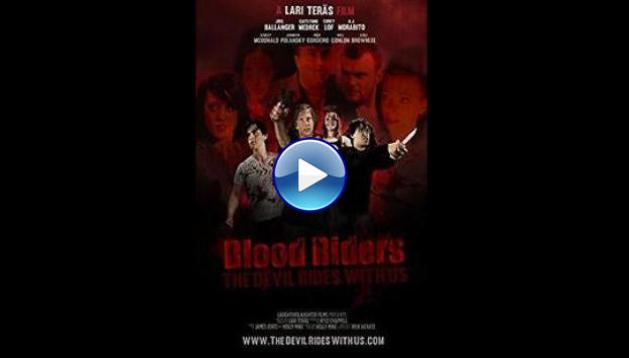 Blood Riders: The Devil Rides with Us (2013)