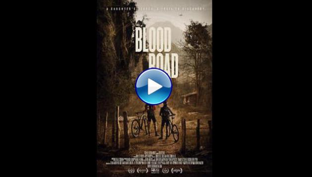 Blood Road (2017)