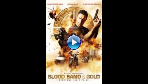 Blood, Sand and Gold (2018)