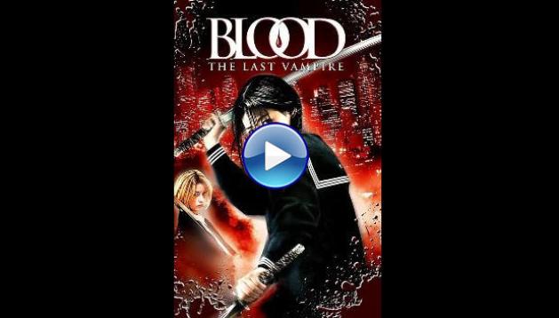 Blood: The Last Vampire (2009)