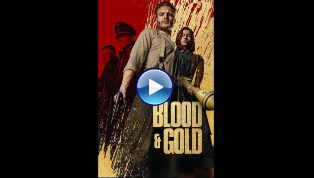 Blood & Gold (2023)