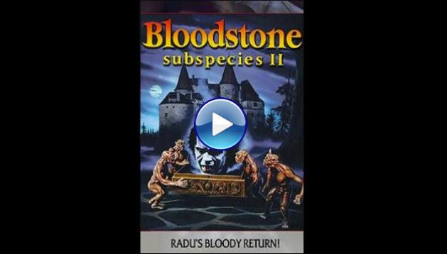 Bloodstone: Subspecies II (1993)