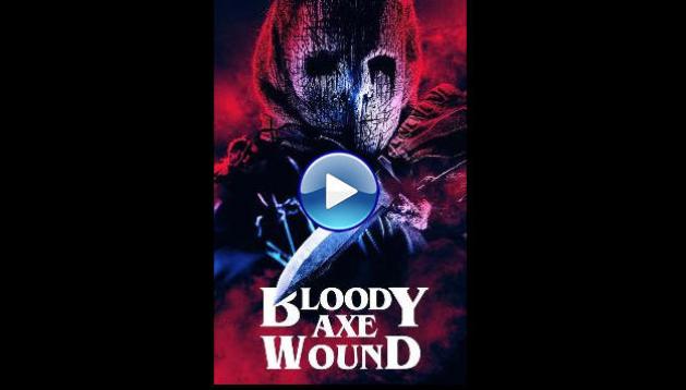 Bloody Axe Wound (2024)