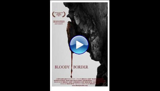 Bloody Border (2013)