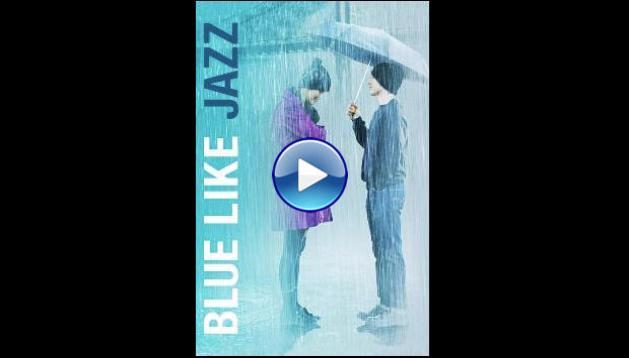 Blue Like Jazz (2012)