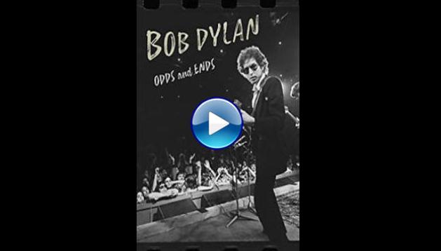 Bob Dylan: Odds and Ends (2021)