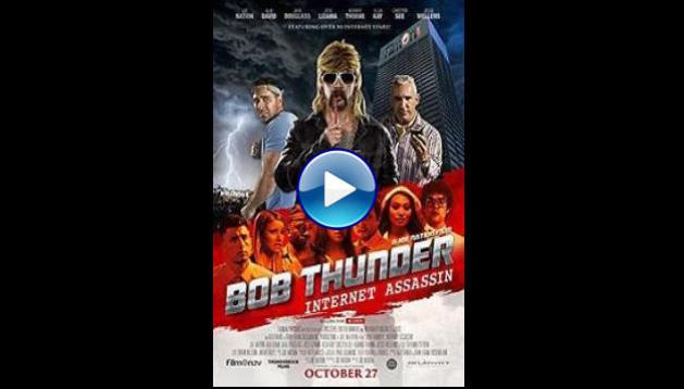 Bob Thunder: Internet Assassin (2015)