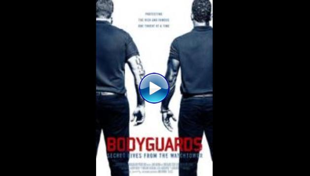 Bodyguards: Secret Lives from the Watchtower (2016)