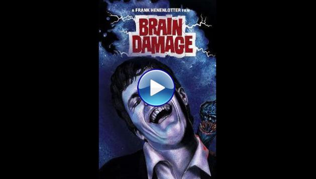 Brain Damage (1988)