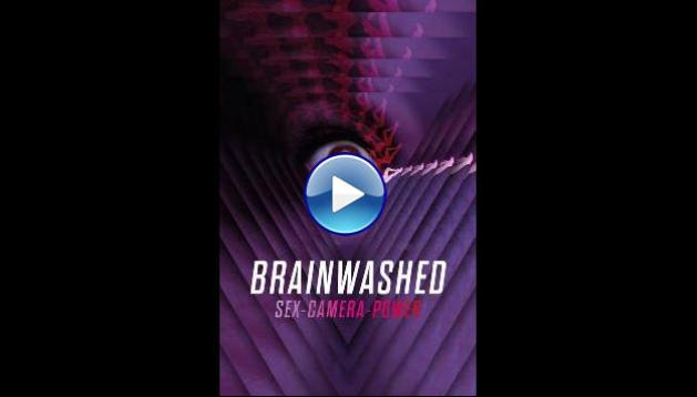 Brainwashed: Sex-Camera-Power (2022)