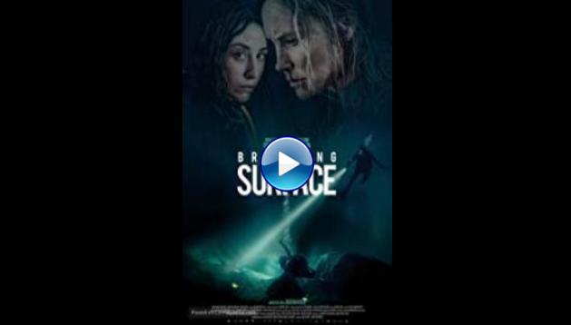 Breaking Surface (2020)