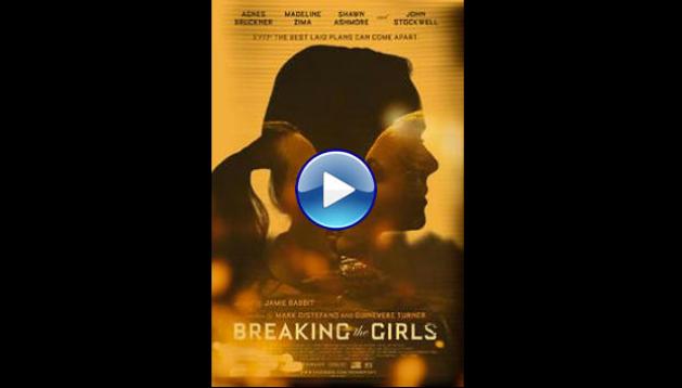 Breaking The Girls (2013)