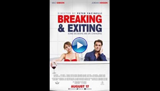 Breaking & Exiting (2018)