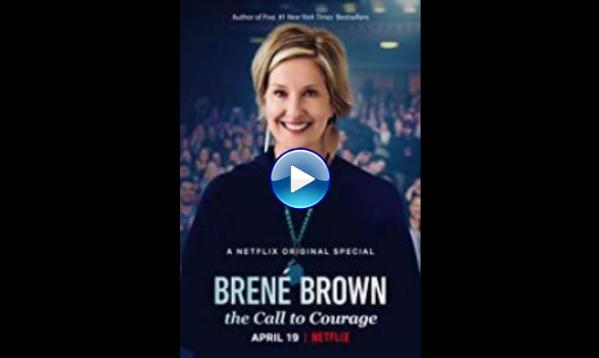 Bren� Brown: The Call to Courage (2019)