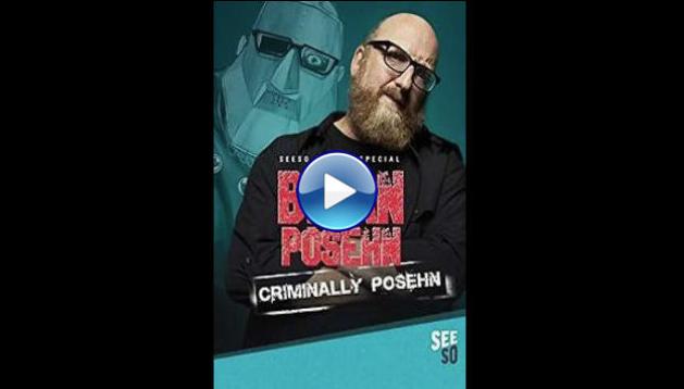 Brian Posehn: Criminally Posehn (2016)