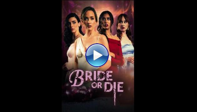 Bride or Die (2025) HD Full Movie Watch Online Free