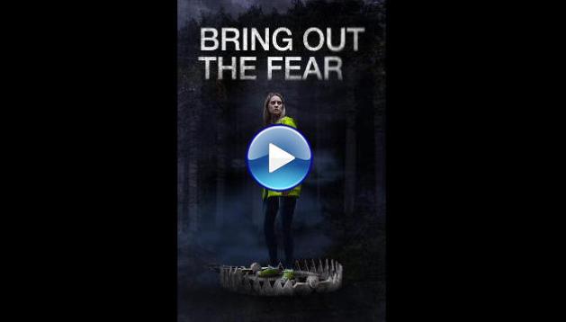 Bring Out the Fear (2021)