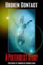 Broken Contact: A Poltergeist Story (2020)