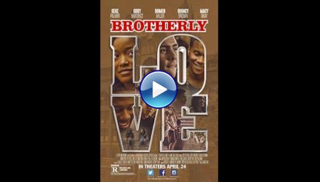 Brotherly Love (2015)