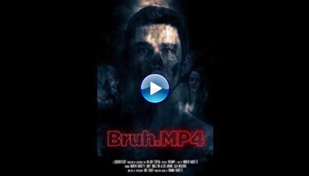 Bruh.mp4 (2020)