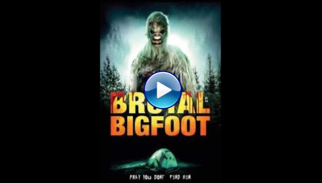 Brutal Bigfoot (2018)