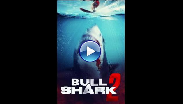Bull Shark 2 (2024)
