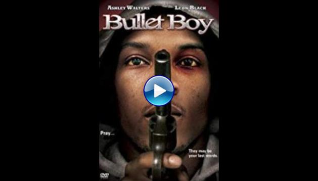 Bullet Boy (2004)