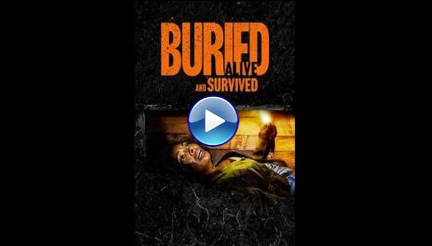 Buried Alive and Survived (2024)