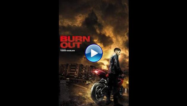 Burn Out (2018)