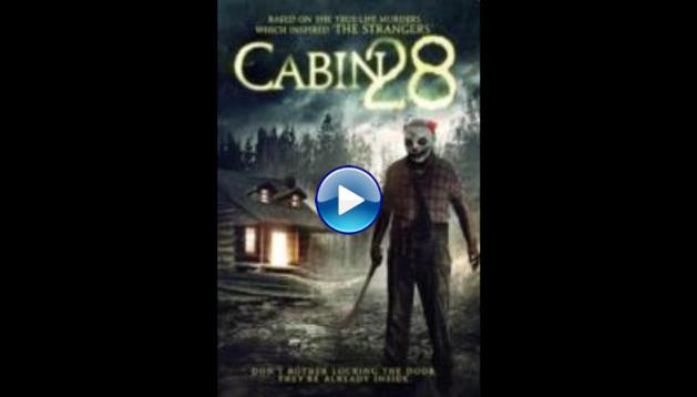 Cabin 28 (2017) HD Full Movie Watch Online Free
