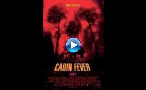 Cabin Fever (2002)