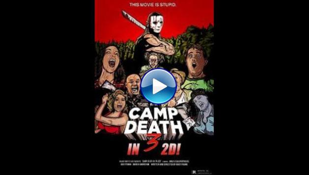 Camp Death III in 2D! (2018)